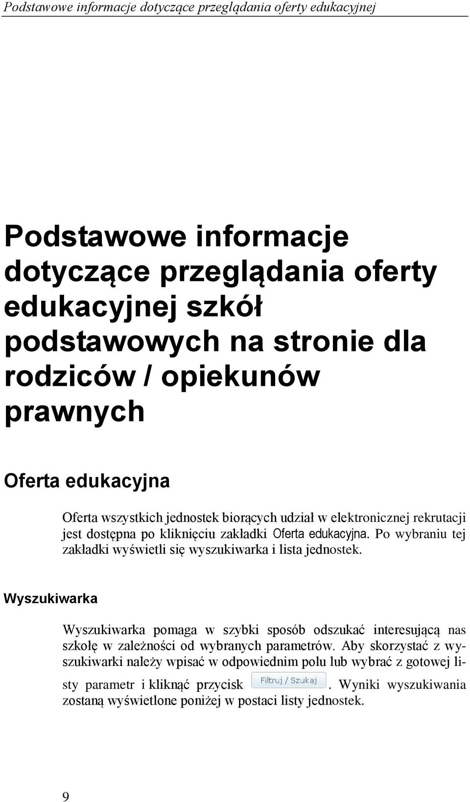 Po wybraniu tej zakładki wyświetli się wyszukiwarka i lista jednostek.