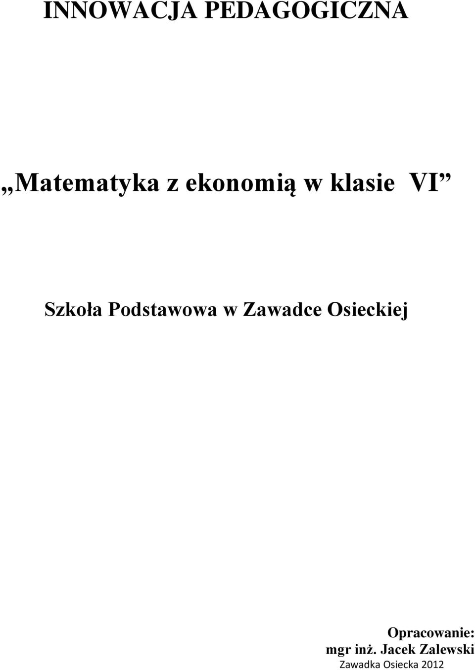 klasie VI Szkoła