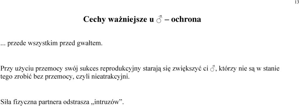 zwiększyć ci, którzy nie są w stanie tego zrobić bez przemocy,