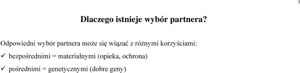 różnymi korzyściami: bezpośrednimi =