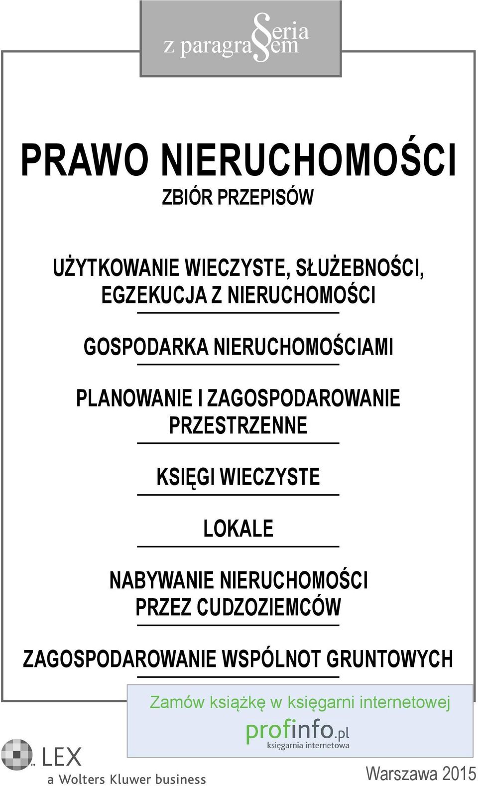 ZAGOSPODAROWANIE PRZESTRZENNE KSIĘGI WIECZYSTE LOKALE NABYWANIE NIERUCHOMOŚCI PRZEZ