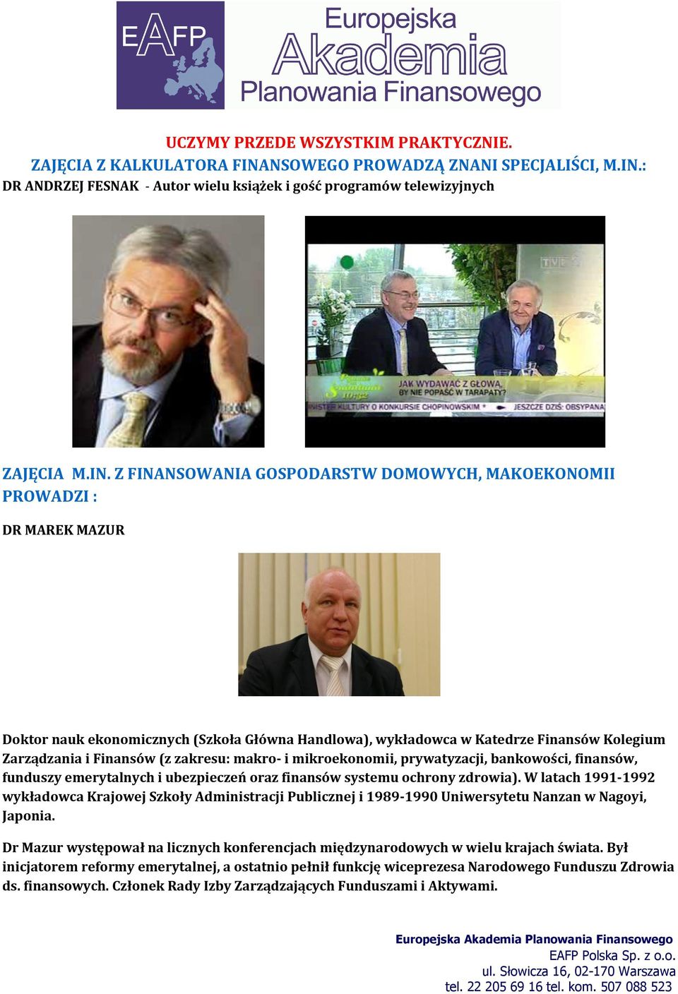 : DR ANDRZEJ FESNAK - Autor wielu książek i gość programów telewizyjnych ZAJĘCIA M.IN.