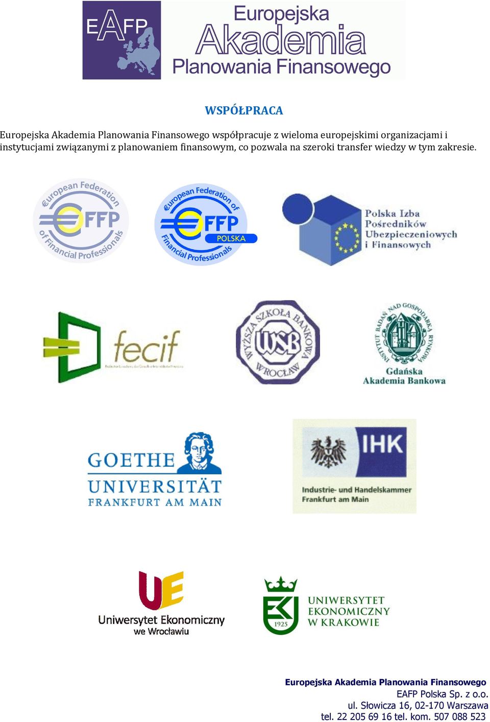 związanymi z planowaniem finansowym, co