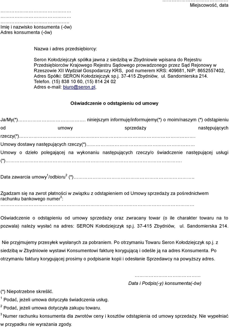 Sandomierska 214. Telefon. (15) 838 10 60, (15) 814 24 02 Adres e-mail: biuro@seron.pl, Oświadczenie o odstąpieniu od umowy Ja/My(*).