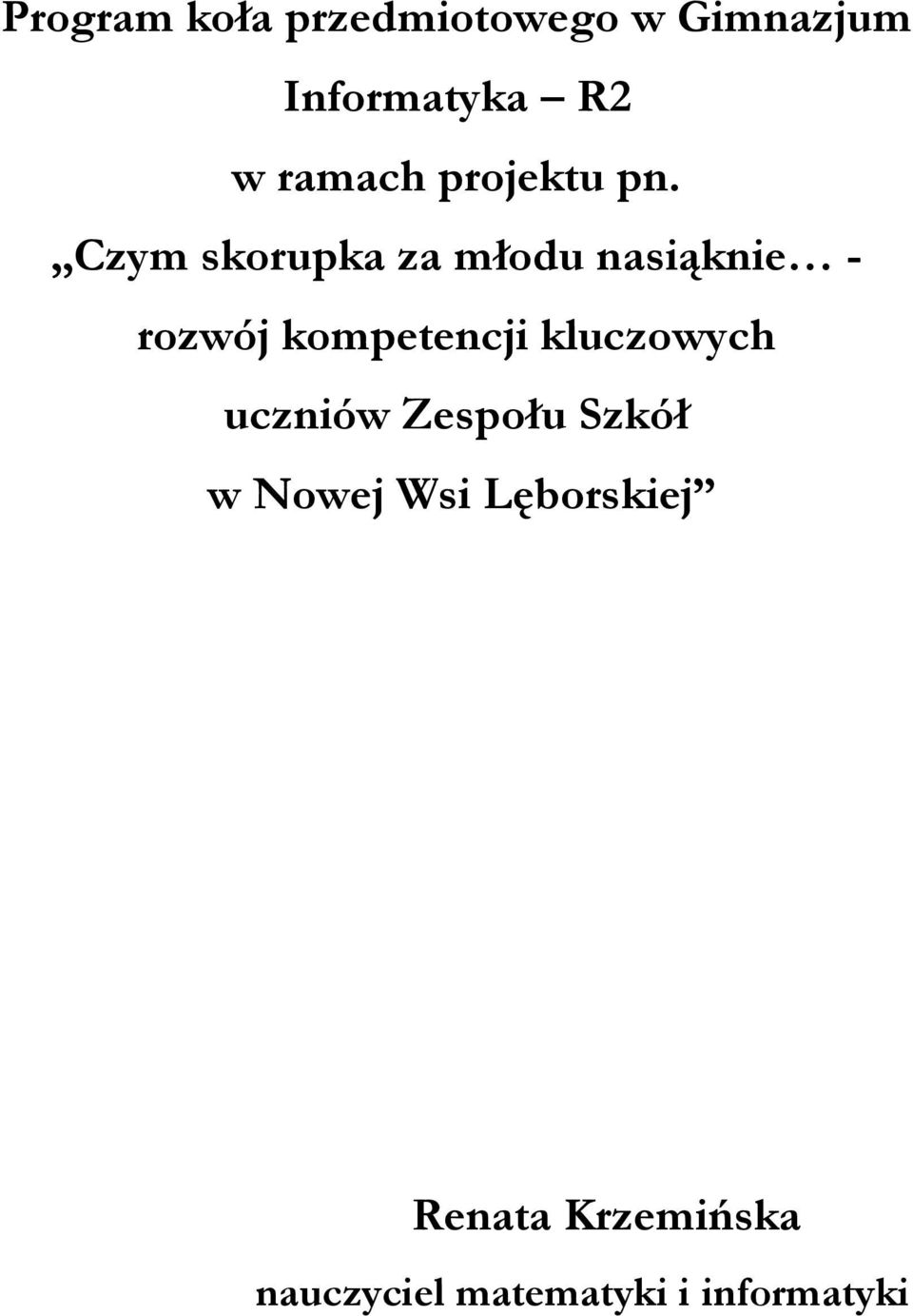 Czym skorupka za młodu nasiąknie - rozwój kompetencji