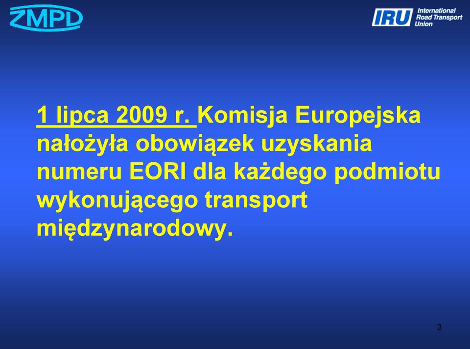 obowiązek uzyskania numeru EORI