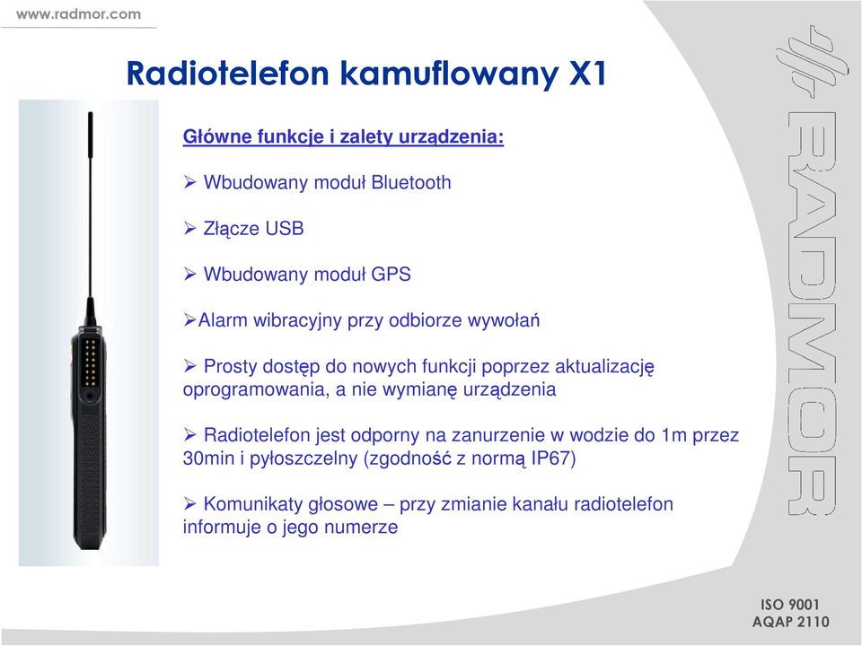 aktualizację oprogramowania, a nie wymianę urządzenia Radiotelefon jest odporny na zanurzenie w wodzie do 1m