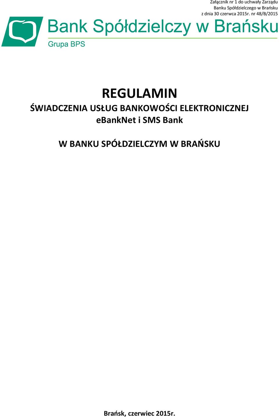 nr 48/B/2015 REGULAMIN ŚWIADCZENIA USŁUG BANKOWOŚCI