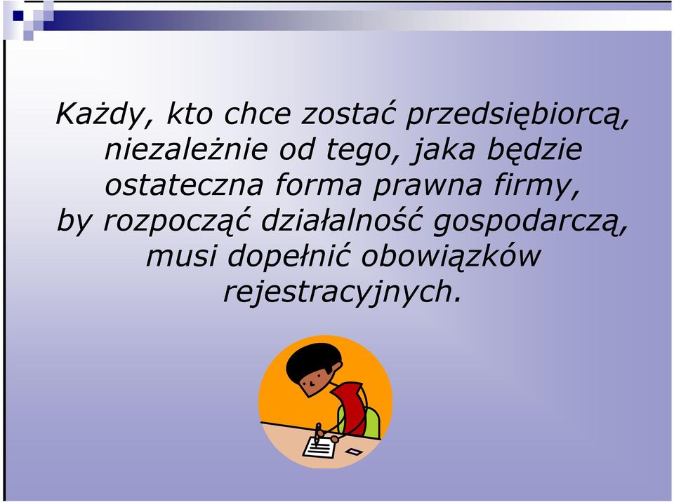 forma prawna firmy, by rozpocząć działalność