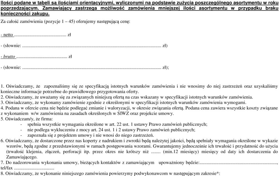 .. zł) - brutto... zł - (słownie:... zł); 1.