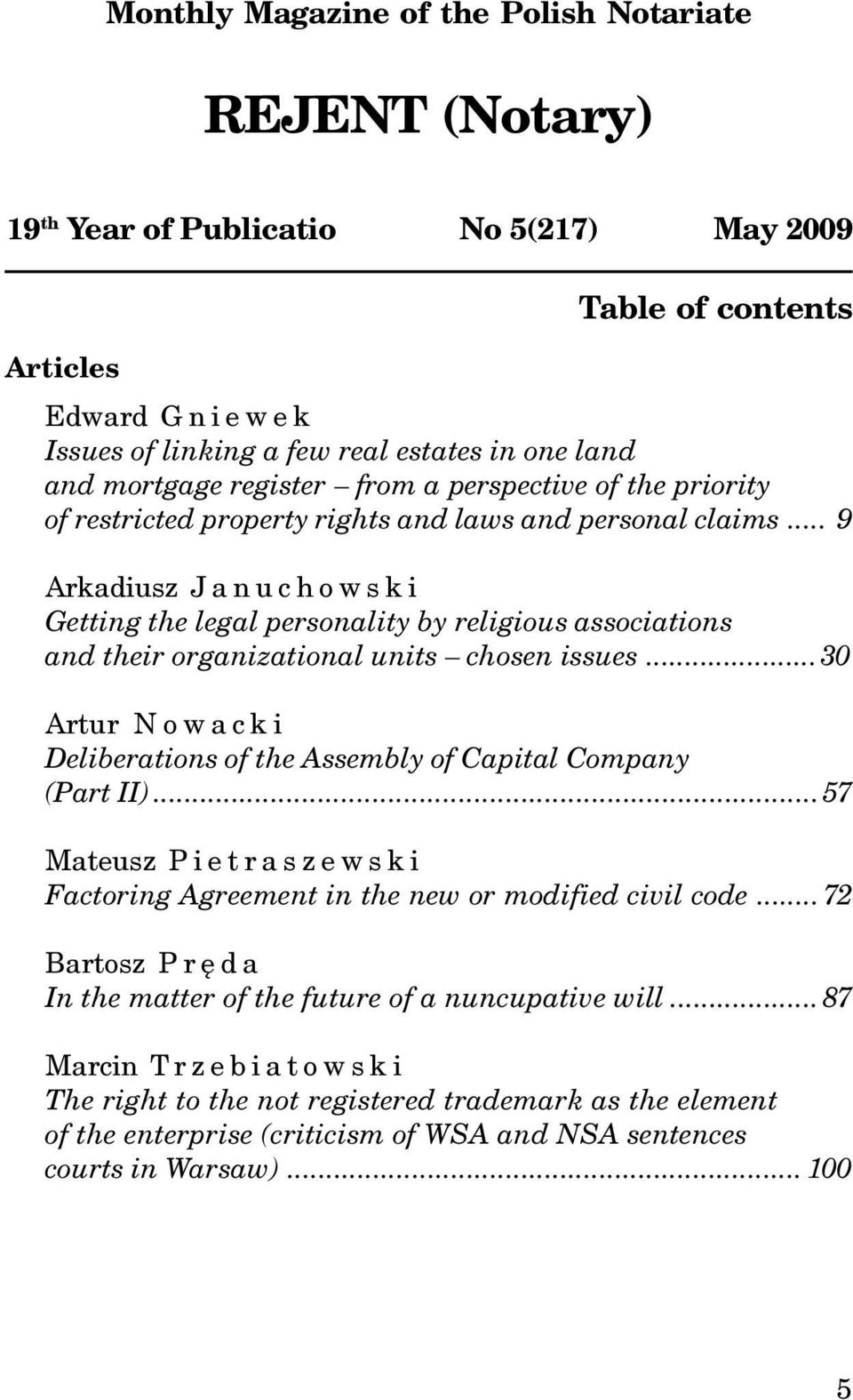 .. 9 Arkadiusz Januchowski Getting the legal personality by religious associations and their organizational units chosen issues.
