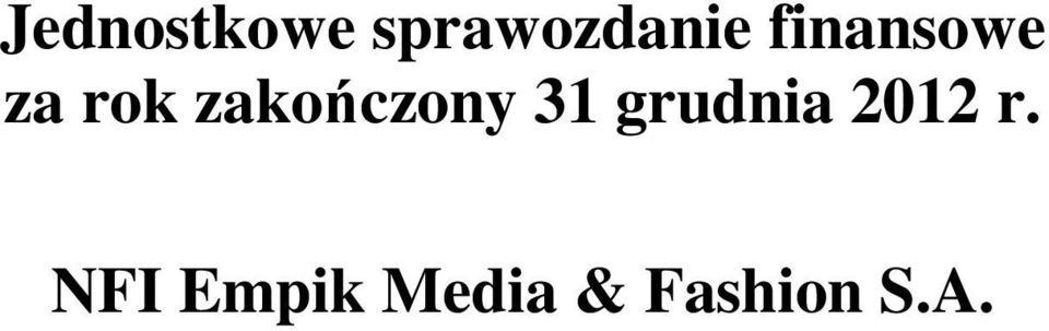 zakończony 31 grudnia