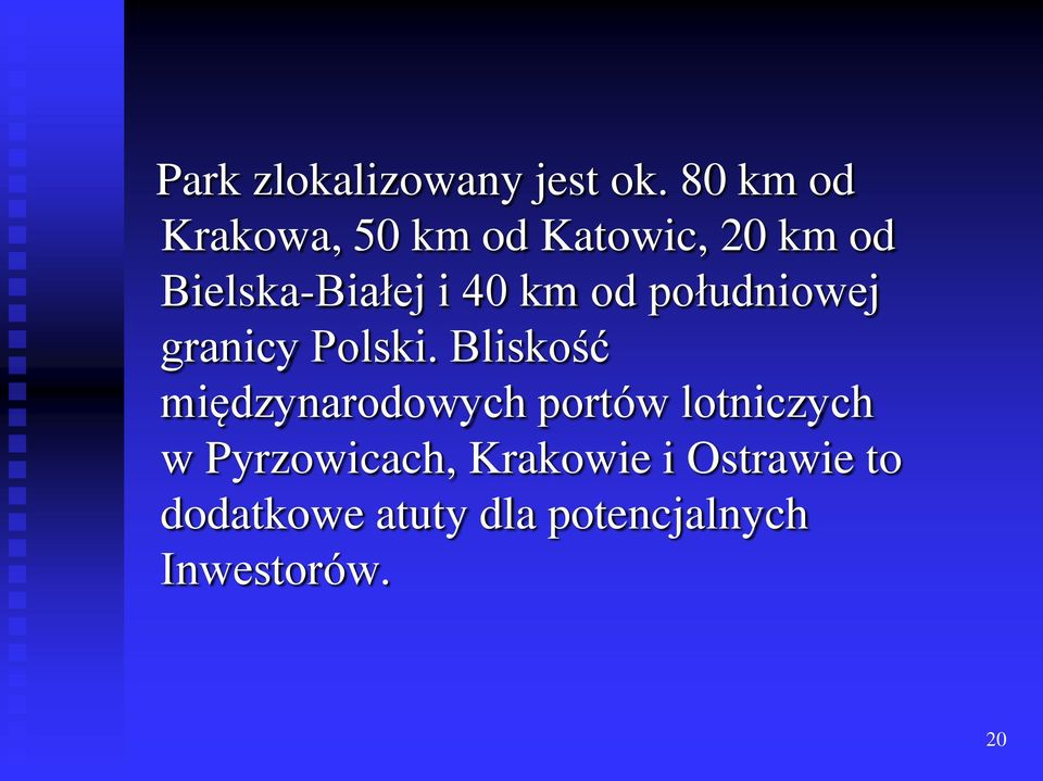 km od południowej granicy Polski.