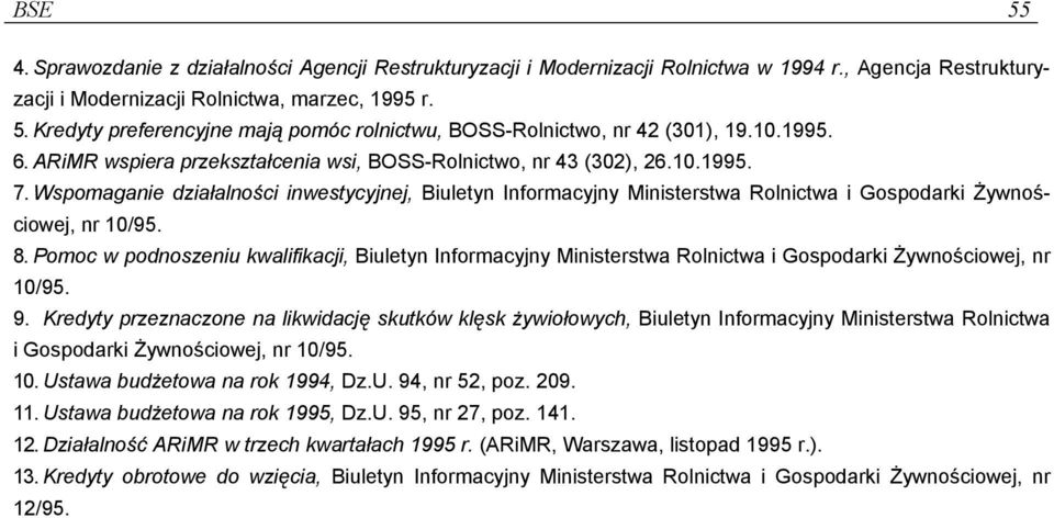Wspomaganie działalności inwestycyjnej, Biuletyn Informacyjny Ministerstwa Rolnictwa i Gospodarki Żywnościowej, nr 10/95. 8.