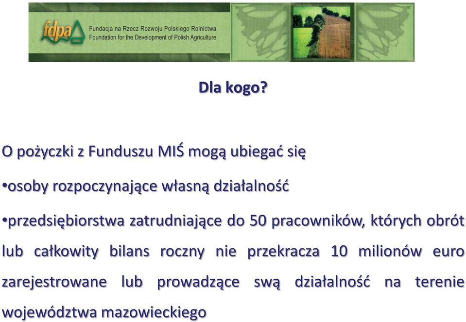 działalność przedsiębiorstwa zatrudniające do 50 pracowników, których