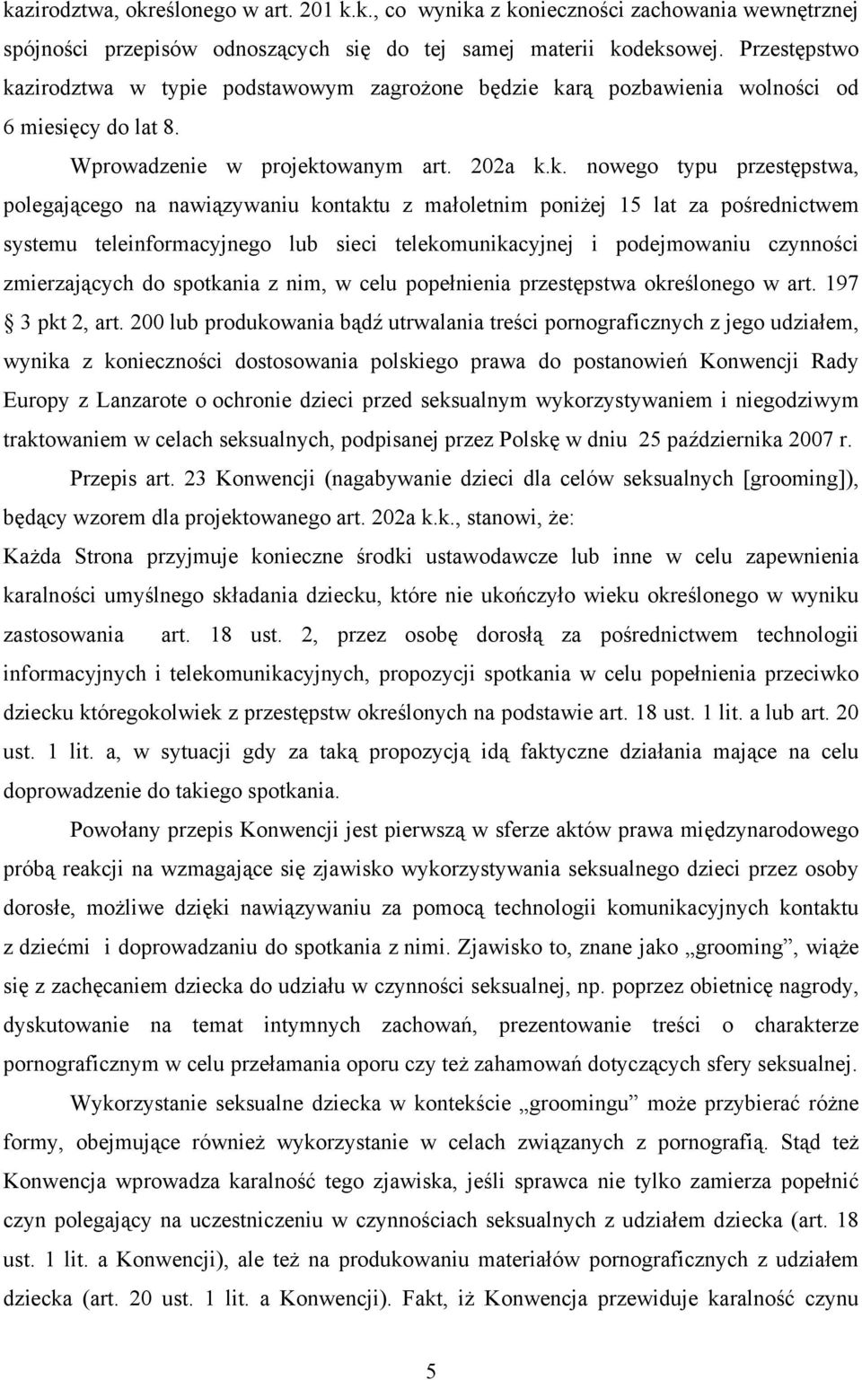 zirodztwa w typie podstawowym zagrożone będzie ka