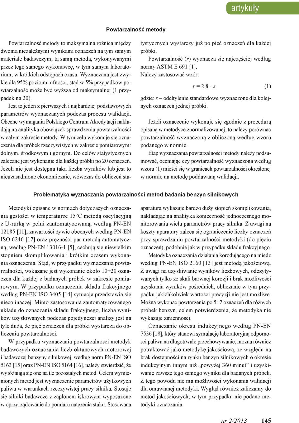Jest to jeden z perwszych najbardzej podstawowych parametrów wyznaczanych podczas procesu waldacj.