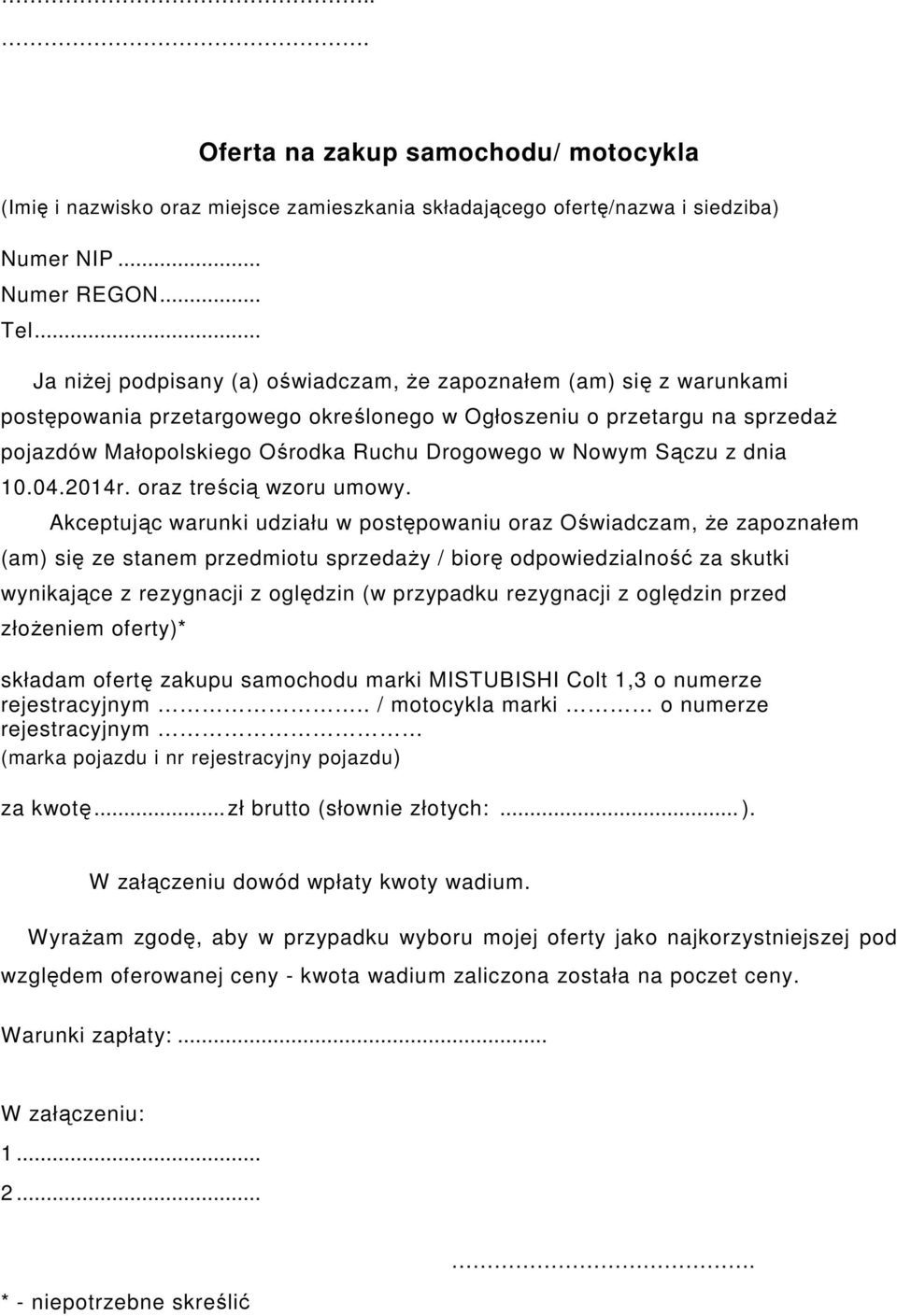 Nowym Sączu z dnia 10.04.2014r. oraz treścią wzoru umowy.