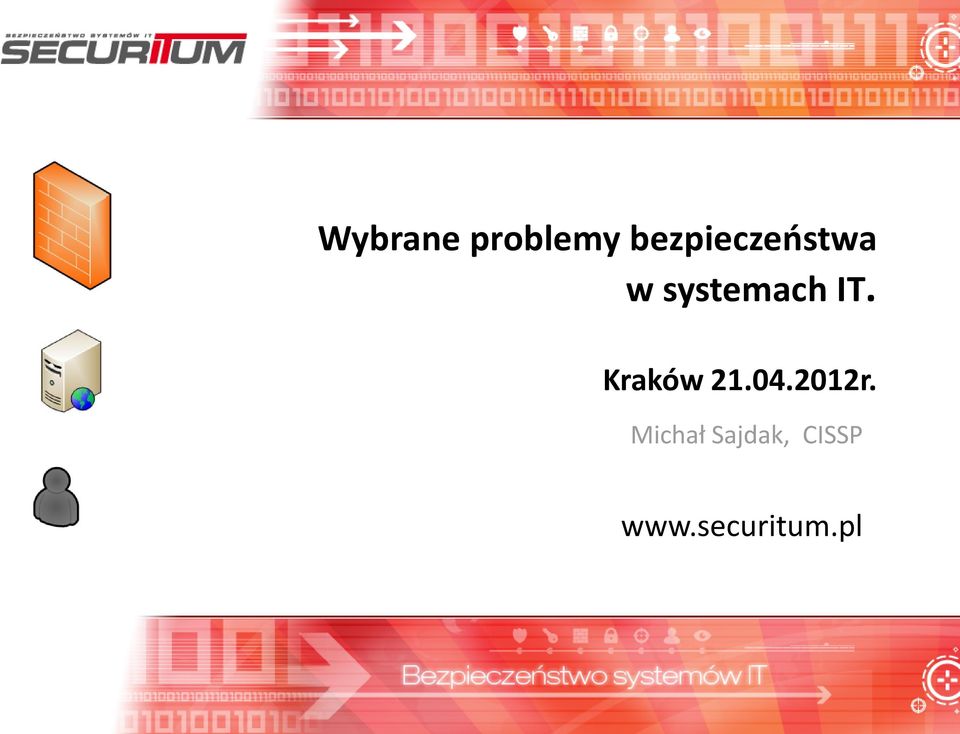 IT. Kraków 21.04.2012r.
