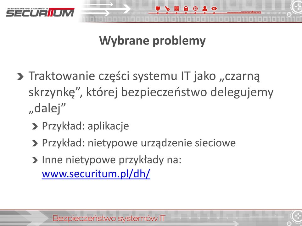 dalej Przykład: aplikacje Przykład: nietypowe