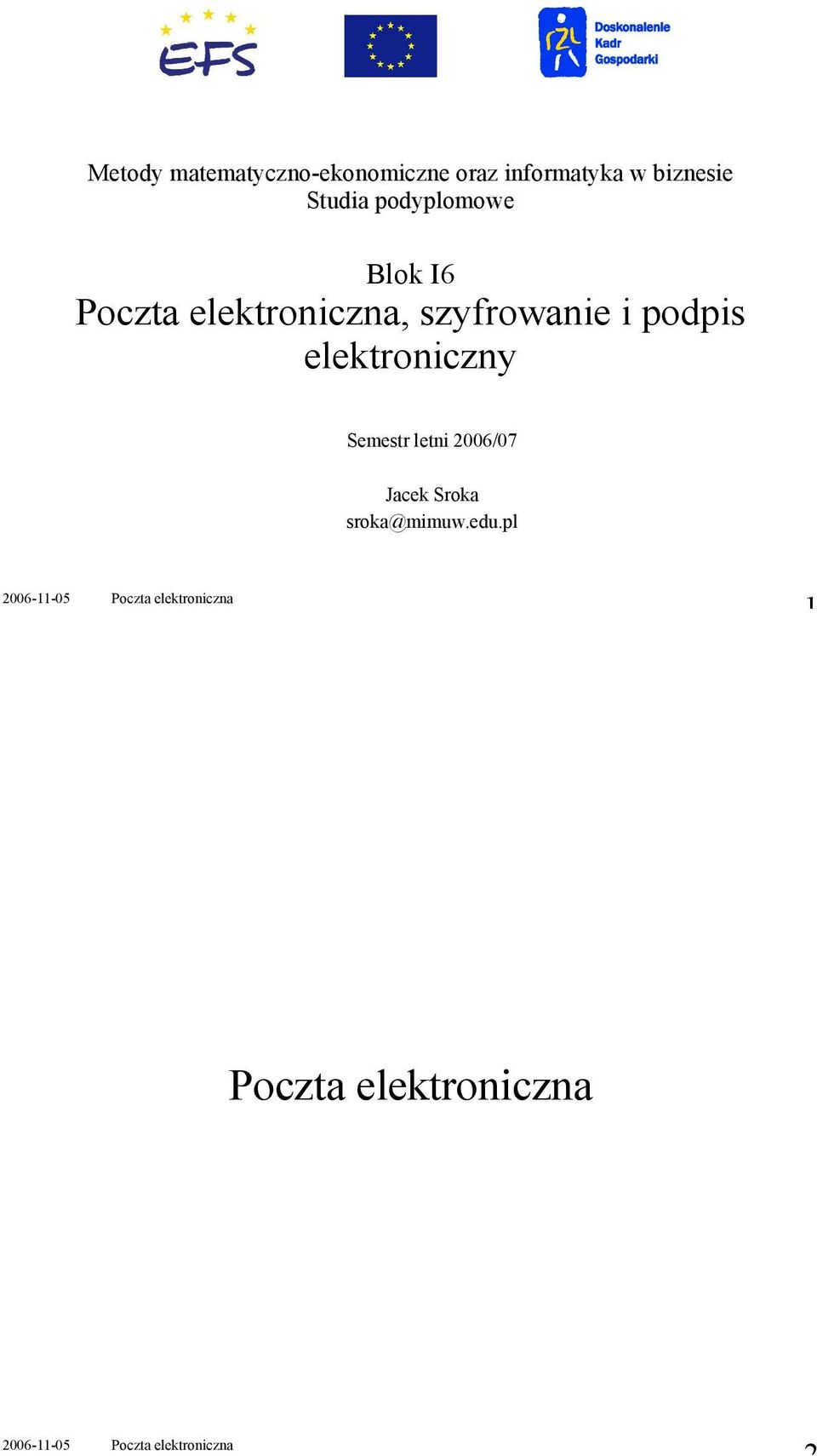 elektroniczna, szyfrowanie i podpis elektroniczny