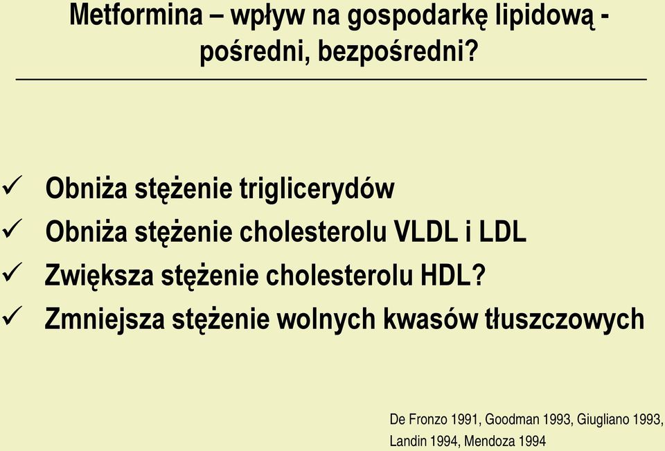 Zwiększa stężenie cholesterolu HDL?