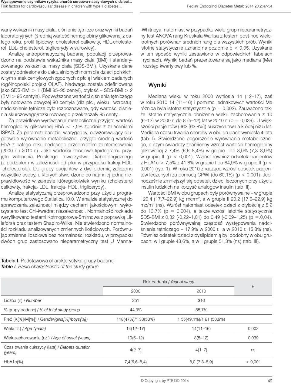 lipidowy: cholesterol całkowity, HDL-cholesterol, LDL- cholesterol, triglicerydy w surowicy).