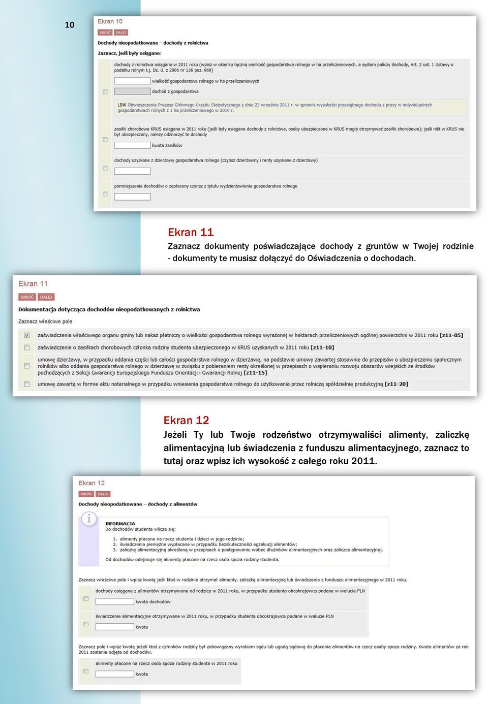 Ekran 12 Jeżeli Ty lub Twoje rodzeństwo otrzymywaliści alimenty, zaliczkę