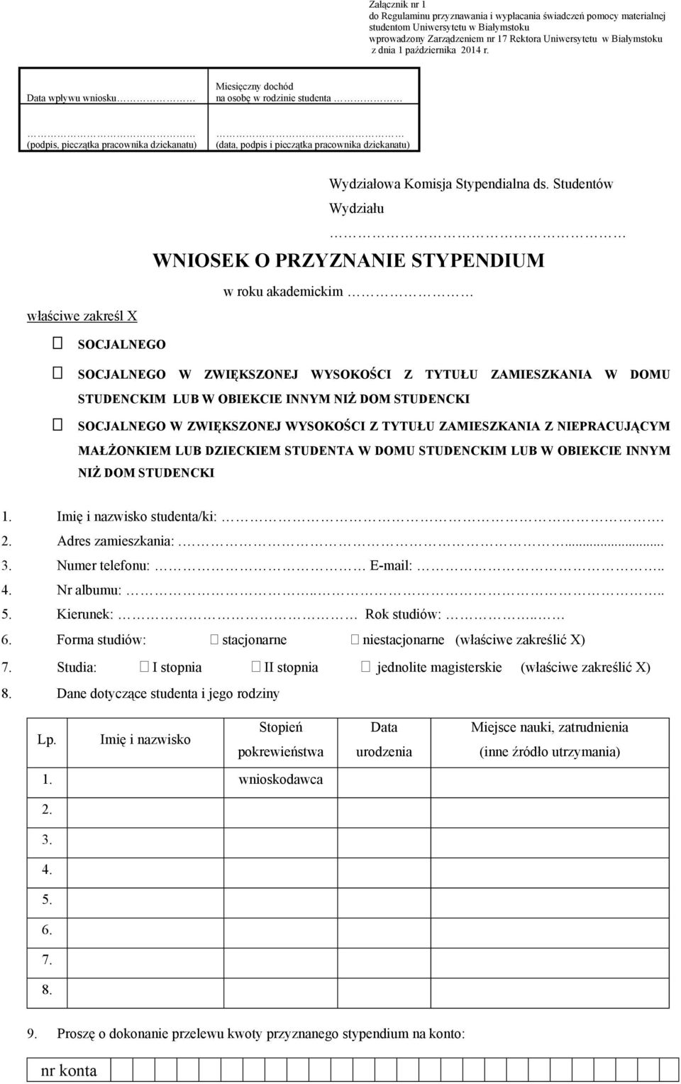 Data wpływu wniosku Miesięczny dochód na osobę w rodzinie studenta (podpis, pieczątka pracownika dziekanatu) (data, podpis i pieczątka pracownika dziekanatu) Wydziałowa Komisja Stypendialna ds.