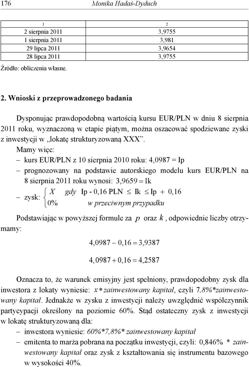 11 3,9755 1 sierpnia 20