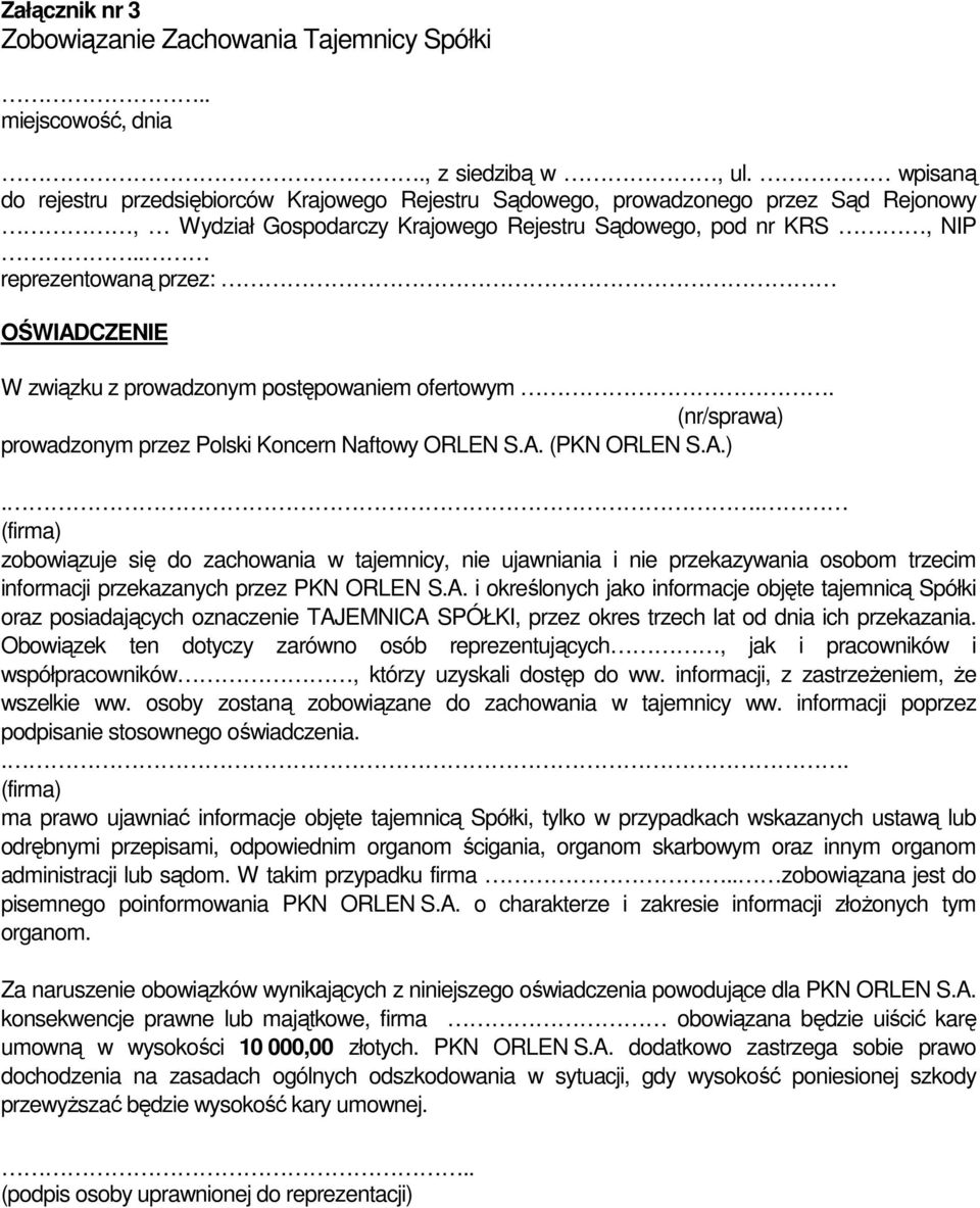 . reprezentowaną przez: OŚWIADCZENIE W związku z prowadzonym postępowaniem ofertowym. (nr/sprawa) 