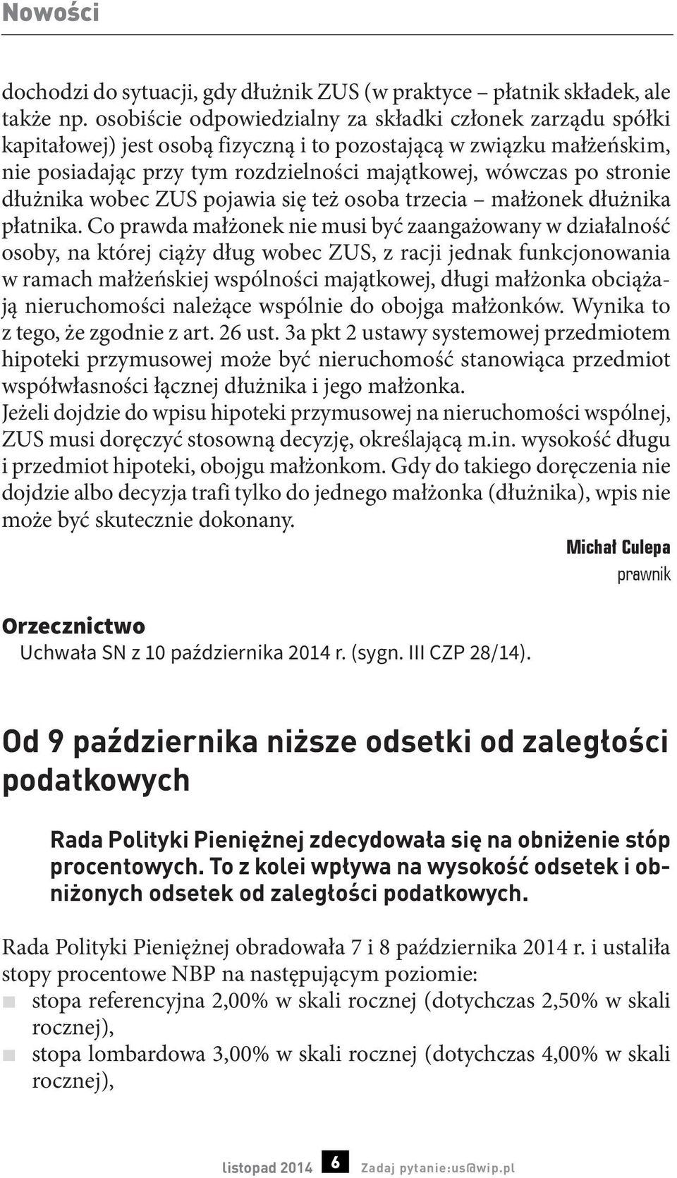 dłużnika wobec ZUS pojawia się też osoba trzecia małżonek dłużnika płatnika.