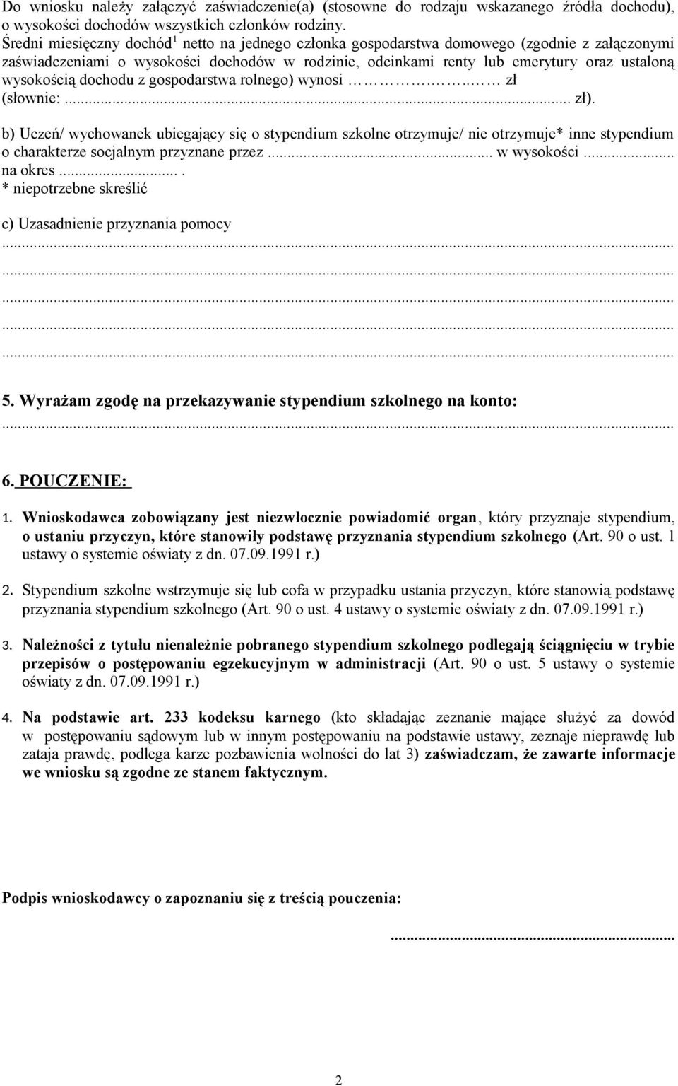 wysokością dochodu z gospodarstwa rolnego) wynosi... zł (słownie:... zł).