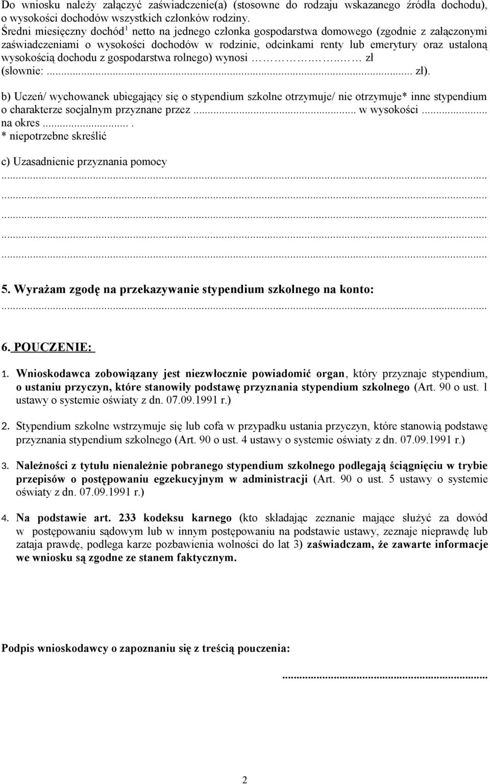 wysokością dochodu z gospodarstwa rolnego) wynosi... zł (słownie:... zł).