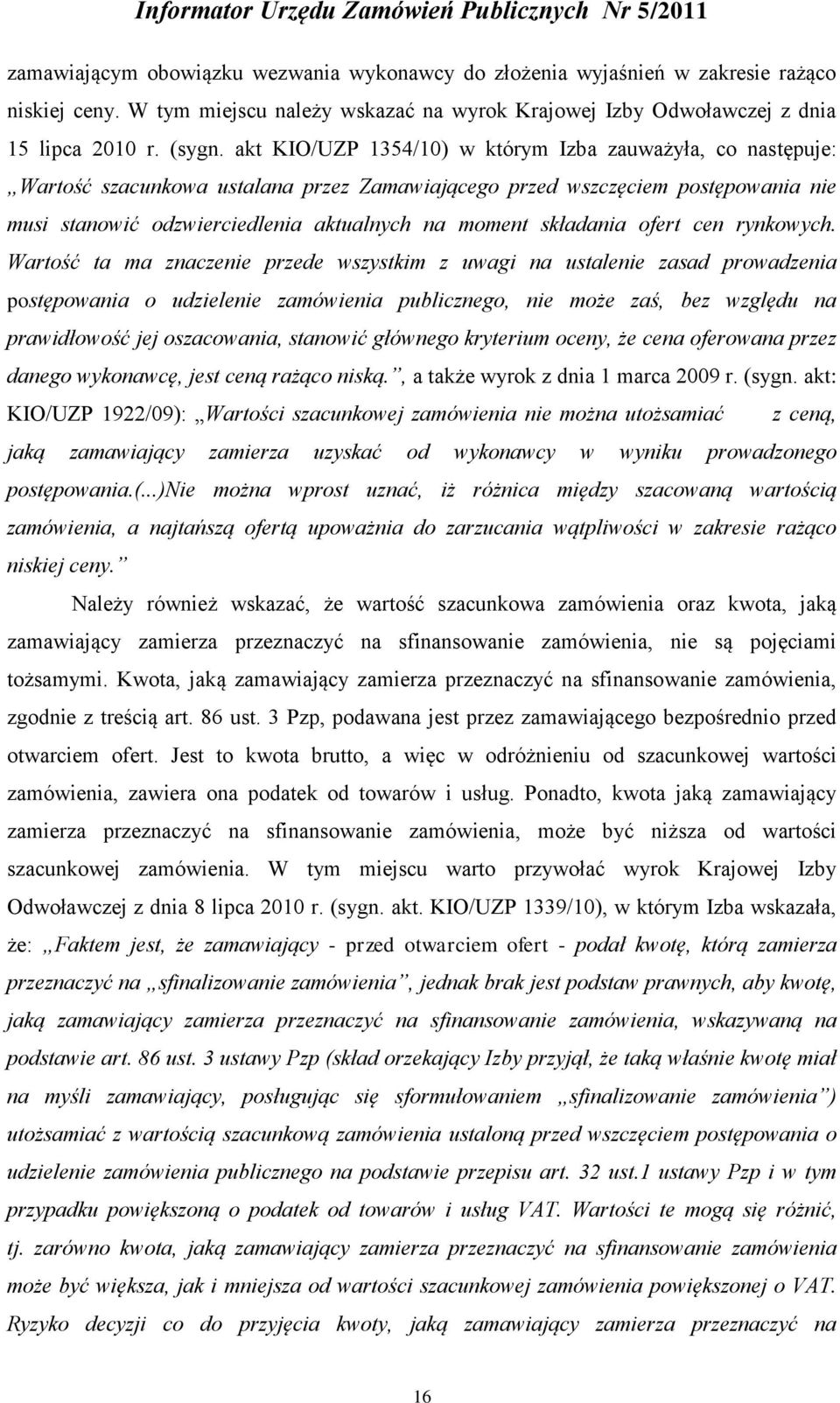 składania ofert cen rynkowych.