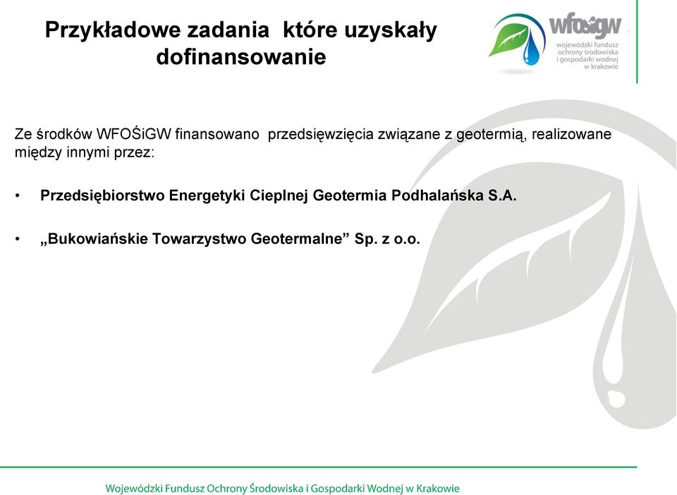 realizowane między innymi przez: Przedsiębiorstwo Energetyki