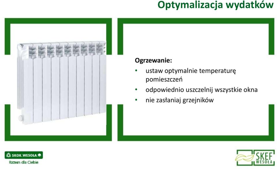 pomieszczeń odpowiednio uszczelnij