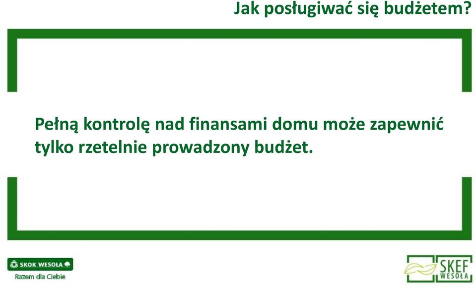 finansami domu może