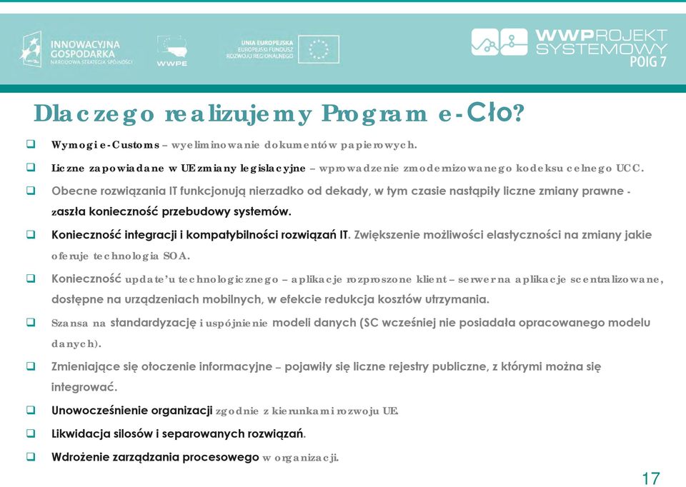 Zwiększenie możliwości elastyczności na zmiany jakie oferuje technologia SOA.