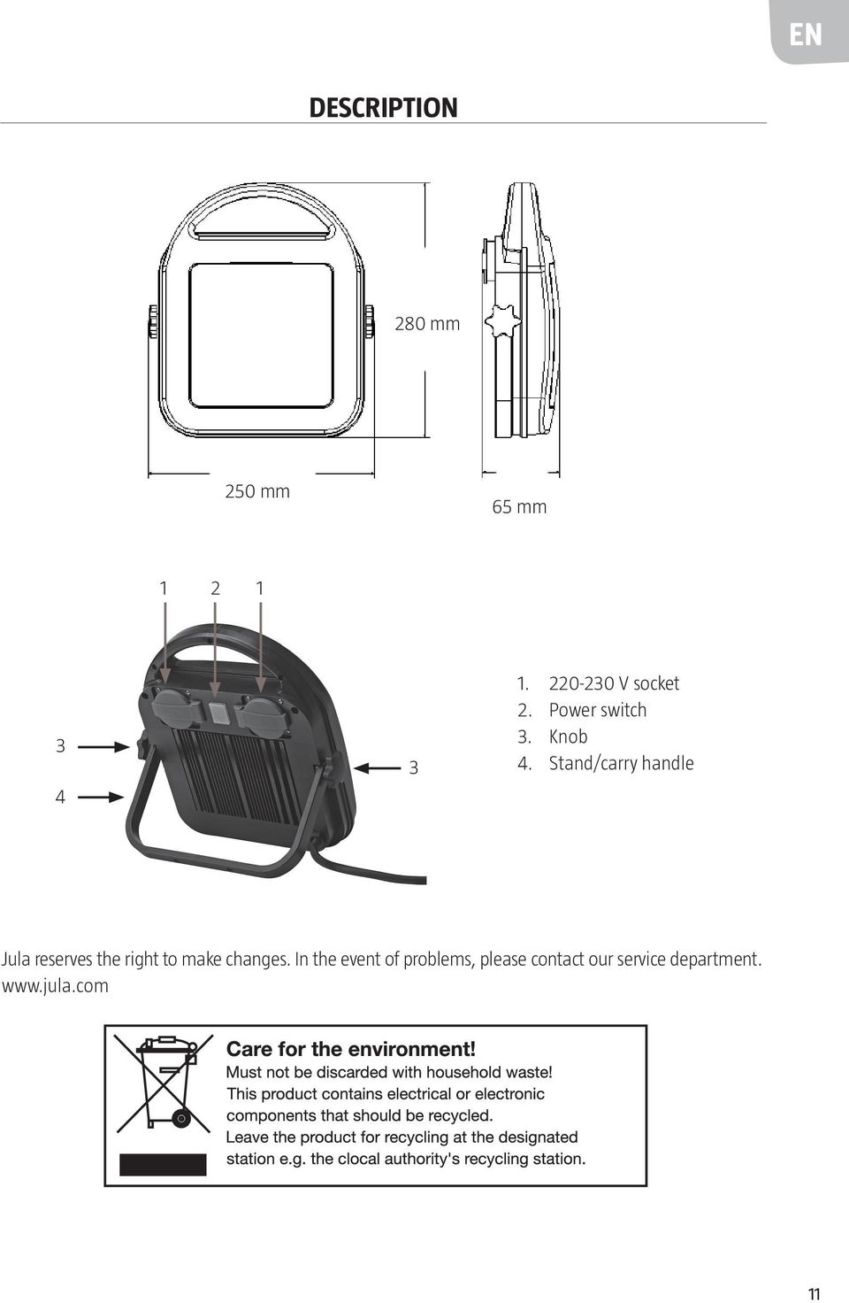 Stand/carry handle Jula reserves the right to make