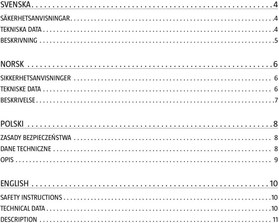 POLSKI 8 ZASADY BEZPIECZEŃSTWA 8 DANE TECHNICZNE 8 OPIS 9