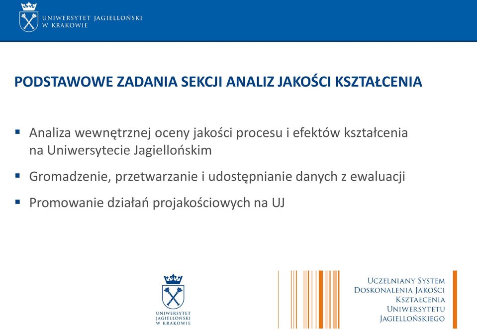 Uniwersytecie Jagiellońskim Gromadzenie, przetwarzanie i
