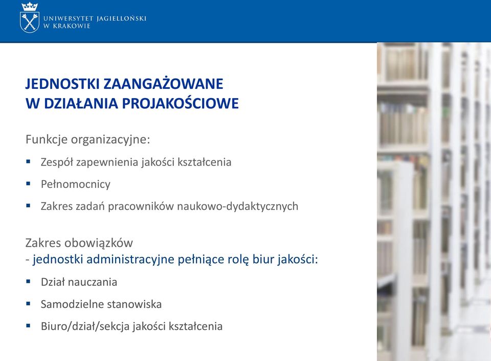 naukowo-dydaktycznych Zakres obowiązków - jednostki administracyjne pełniące