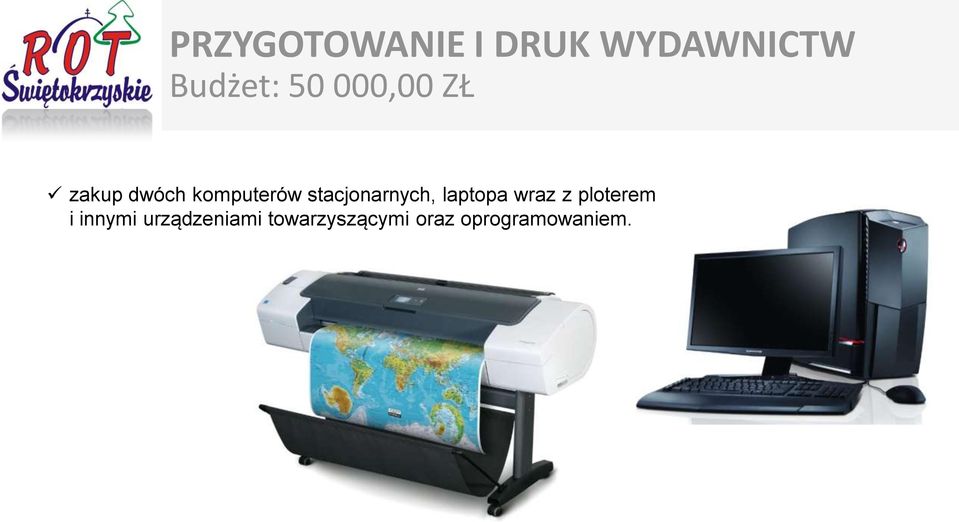 stacjonarnych, laptopa wraz z ploterem i