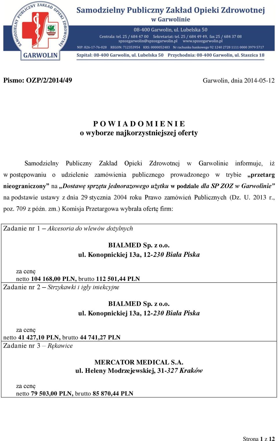 roku Prawo zamówień Publicznych (Dz. U. 2013 r., poz. 709 z późn. zm.