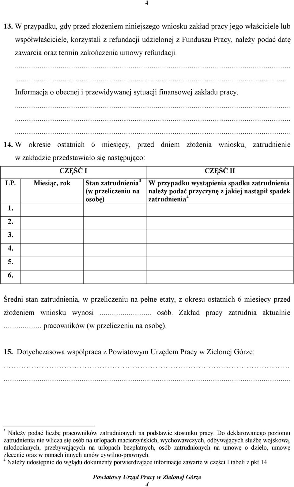 W okresie ostatnich 6 