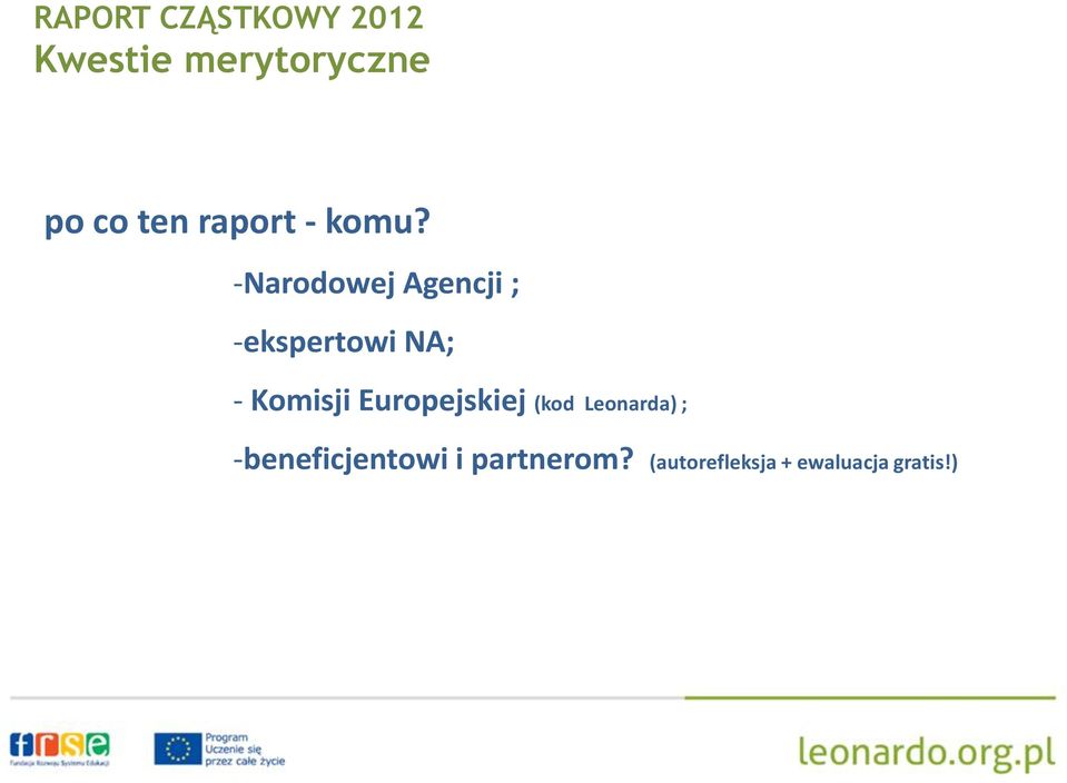 Europejskiej (kod Leonarda) ; -beneficjentowi