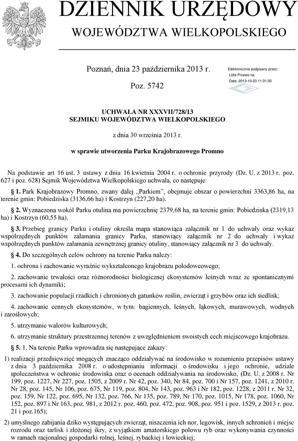 628) Sejmik Województwa Wielkopolskiego uchwala, co następuje: 1.