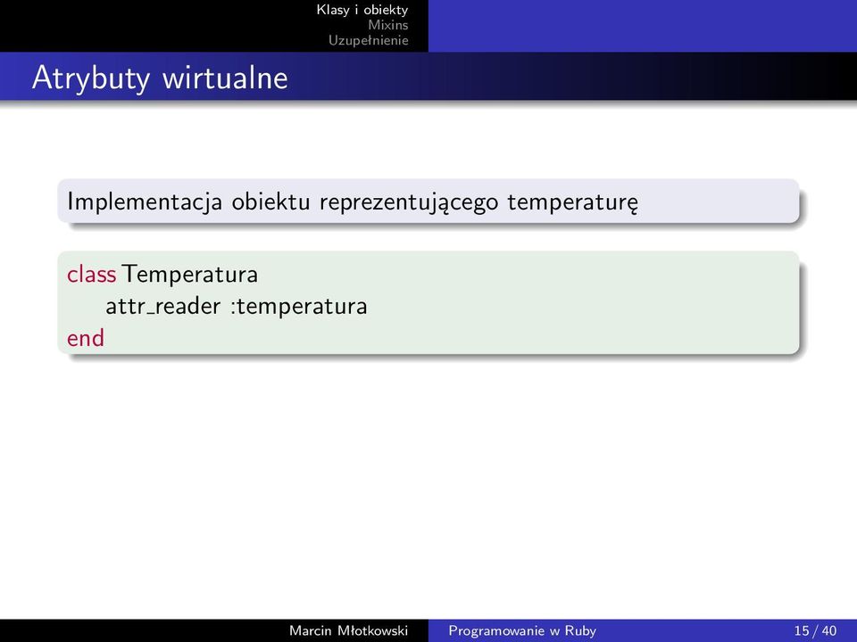 temperaturę class Temperatura attr reader