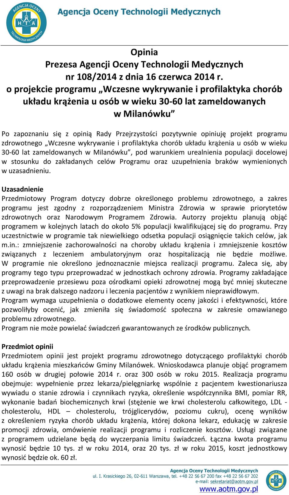 projekt programu zdrowotnego Wczesne wykrywanie i profilaktyka chorób układu krążenia u osób w wieku 30-60 lat zameldowanych w Milanówku, pod warunkiem urealnienia populacji docelowej w stosunku do